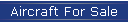 Aircraft For Sale